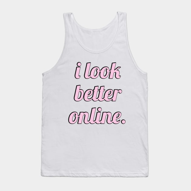 Look better Tank Top by jessycroft